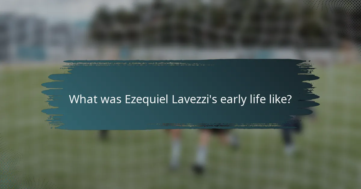 What was Ezequiel Lavezzi's early life like?