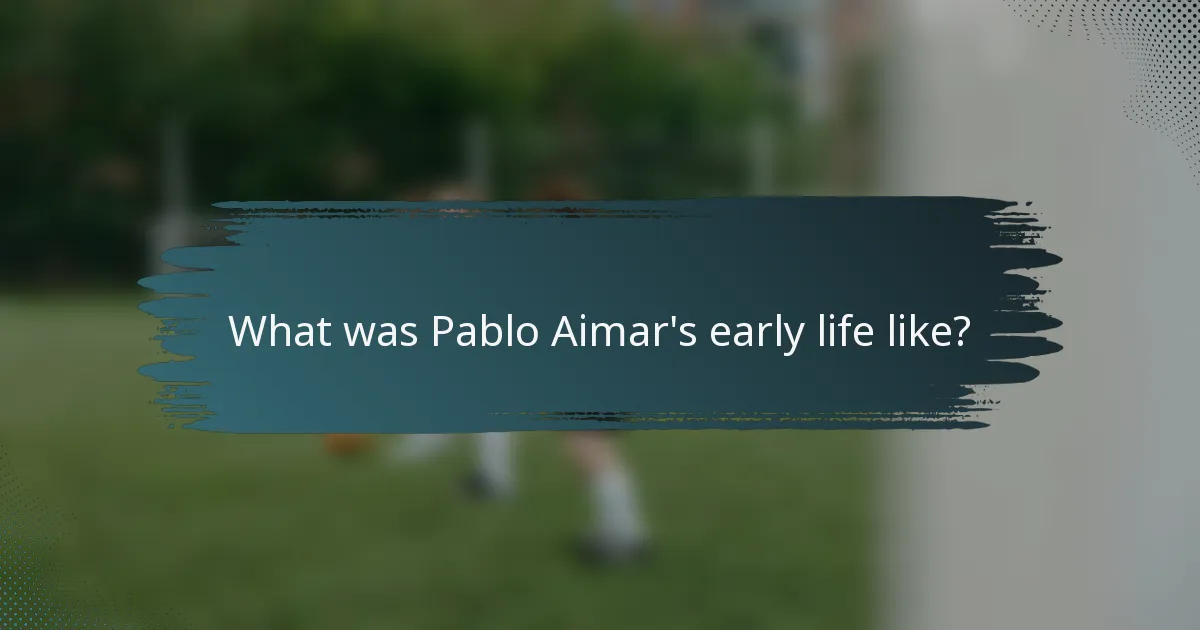 What was Pablo Aimar's early life like?